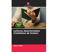 Leituras desorientadas (Coletânea de textos)