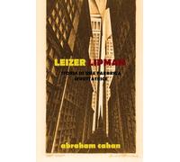 LEIZER LIPMAN. Storia di una fabbrica sfruttatrice