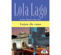 Lejos de casa. Buch und CD: Lola Lago, detective. Nivel 2