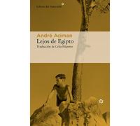 Lejos de Egipto: Una Autobiografia: 259 (Libros del Asteroide)
