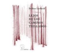 Lejos de los caminos trillados: Diario de un año: 1 (EDUCARE)