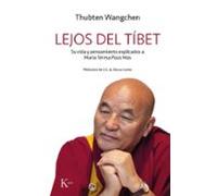 Lejos del Tíbet. | Thubten Wangchen, Maria Teresa. Pous I Mas