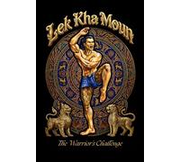 Lek Kha Moun - a Symbol of Lethwei - A Warrior Notebook for Fighters, Martial Artists, and Discipline Seekers: A 6 x 9 inch, 120-page Lethwei warrior ... ancient bare-knuckle fighting spirit