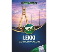 LEKKI GUIDA DI VIAGGIO 2026: Spiagge, cultura, vita notturna ed esperienze di quartiere per pianificare il tuo viaggio con suggerimenti, itinerari e suggerimenti pratici