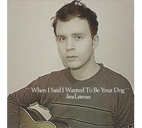 Lekman, Jens - When I Said I Wanted To Be Your Dog