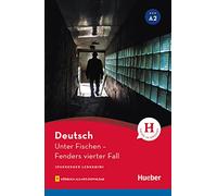 LEKT. A2 Unter Fischen: Fenders vierter Fall / Lektüre mit Audios online (Lecturas Aleman) - 9783193085801
