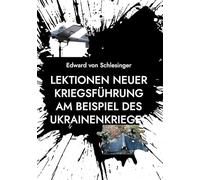 Lektionen neuer Kriegsführung am Beispiel des Ukrainenkrieges: Ein Beitrag zu der Münchener Sicherheitskonferenz 2025: 3