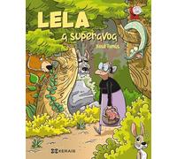 Lela, a superavoa (INFANTIL E XUVENIL - MERLÍN - Cómics)