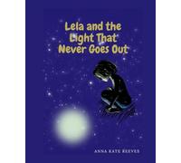 Lela and the Light That Never Goes Out