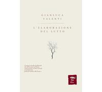 L'elaborazione del lutto (Poesia entropica)