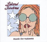 Leland Sundries - Music for Outcasts [Vinilo]