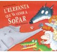 L'elefanta que va venir a sopar (L'ovelleta que va venir a sopar)