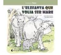 L'elefanta que volia ser mare