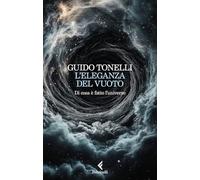 L'eleganza del vuoto. Di cosa è fatto l'universo (Scintille)