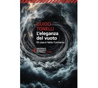 L'eleganza del vuoto. Di cosa è fatto l'universo (Universale economica. Saggi)