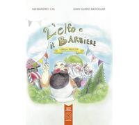 L'elfo e il barbiere della felicità (L' orto dei ragazzi)