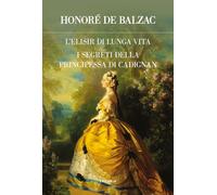L'elisir di lunga vita-I segreti della principessa di Cadignan (Futuro anteriore)