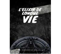 Lelixir De Longue Vie (ebook)