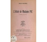 Lélixir De Madame Pic (ebook)