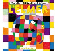 L'Elmer. Llibre Pop-Up - L'Elmer. Una edició pop-up amb solapes (Mans petitones)
