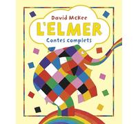 L'Elmer. Recopilatori de contes - L'Elmer. Contes complets (Contes infantils)