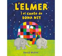 L'Elmer. Un conte - L'Elmer i el conte de bona nit (Contes infantils)