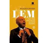 Lem Una Vida Que No Es De Este Mundo