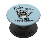 Lema de motivación Relax We're All Crazy Animal Lover PopSockets PopGrip Adhesivo