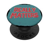 Lema de Really Matters para Adultos y niños PopSockets PopGrip Adhesivo