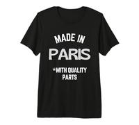 Lema Divertido Hecho en París Nacido en París Camiseta Premium
