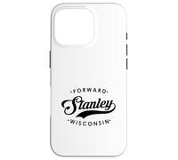 Lema estatal de Stanley WI para Hombres y Mujeres. Carcasa para iPhone 16 Pro