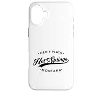 Lema estatal Hot Springs Montana MT para Hombres y Mujeres. Carcasa para iPhone 16 Plus
