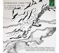 Lemaître, Dominique : A l’oreille du ciel - Solos et duos pour divers instruments