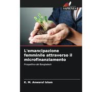L'emancipazione femminile attraverso il microfinanziamento: Prospettiva del Bangladesh