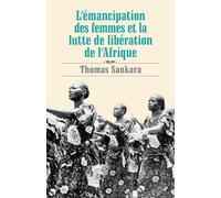 L'émanicipation des femmes et le lutte de libération de l'Afrique