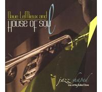 Lemieux, Dave & House of Soul - Jazz Shaped