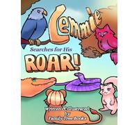 Lemmie Searches for His Roar: Series Book 2 - Lemmie the Lion Cub - As He Grows