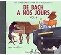LEMOINE HERVE C./ POUILLARD J. - DE BACH A NOS JOURS VOL.4 - CD SEUL - PIANO Partition classique Piano - instrument à clavier Piano