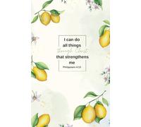 Lemon Bible Verse Junk Journal - 5x8” Softcover | 100 Color Pages | “I Can Do All Things” Cover | Christian Fruit & Floral Scrapbook-Style Notebook