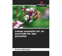 Lemon essential oil: an acaricide for bee parasites