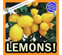 Lemons!: A My Incredible World Picture Book for Children (My Incredible World: Nature and Animal Picture Books for Children)