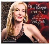 Lemper, Ute - Forever-Love Poems of Pablo Neruda