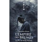 L'Empire des Brumes: Le Pic du Sang Ancien