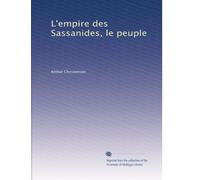 L'empire des Sassanides, le peuple
