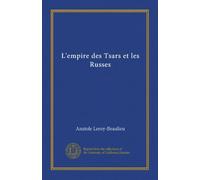 L'empire des Tsars et les Russes (v. 1)