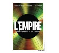 L'empire: Enquête au coeur du rap français
