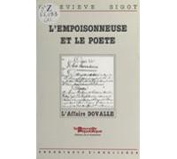 Lempoisonneuse Et Le Poète : Laffaire Dovalle (1806) (ebook)