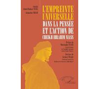 L'empreinte universelle dans la pensée et l'action de Cheikh Ibrahim Niass