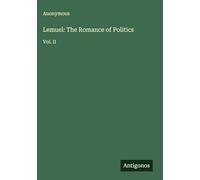 Lemuel: The Romance of Politics: Vol. II