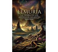 LEMURIA: La tierra de los antiguos gigantes